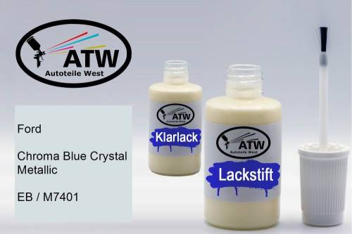 Ford, Chroma Blue Crystal Metallic, EB / M7401: 20ml Lackstift + 20ml Klarlack - Set, von ATW Autoteile West.